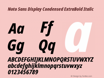 Noto Sans Display Condensed ExtraBold Italic Version 2.007图片样张