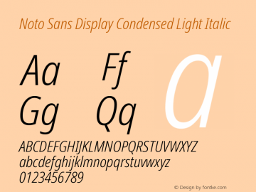 Noto Sans Display Condensed Light Italic Version 2.008; ttfautohint (v1.8) -l 8 -r 50 -G 200 -x 14 -D latn -f none -a qsq -X 