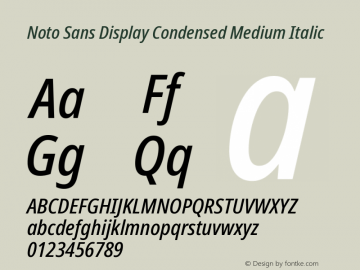 Noto Sans Display Condensed Medium Italic Version 2.007; ttfautohint (v1.8) -l 8 -r 50 -G 200 -x 14 -D latn -f none -a qsq -X 