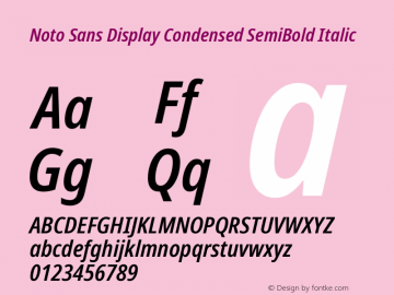 Noto Sans Display Condensed SemiBold Italic Version 2.007; ttfautohint (v1.8) -l 8 -r 50 -G 200 -x 14 -D latn -f none -a qsq -X 