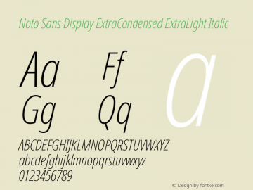 Noto Sans Display ExtraCondensed ExtraLight Italic Version 2.008图片样张