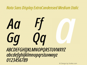 Noto Sans Display ExtraCondensed Medium Italic Version 2.008; ttfautohint (v1.8) -l 8 -r 50 -G 200 -x 14 -D latn -f none -a qsq -X 