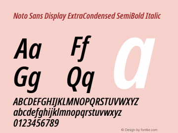 Noto Sans Display ExtraCondensed SemiBold Italic Version 2.007; ttfautohint (v1.8) -l 8 -r 50 -G 200 -x 14 -D latn -f none -a qsq -X 