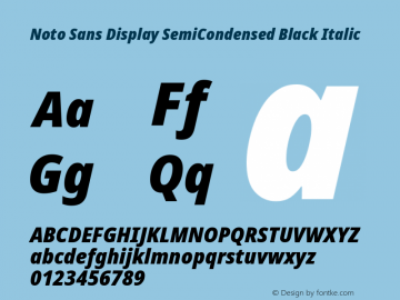 Noto Sans Display SemiCondensed Black Italic Version 2.008图片样张