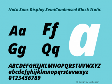Noto Sans Display SemiCondensed Black Italic Version 2.007图片样张