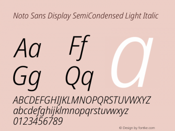 Noto Sans Display SemiCondensed Light Italic Version 2.008图片样张