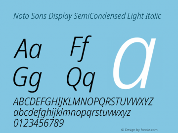 Noto Sans Display SemiCondensed Light Italic Version 2.008; ttfautohint (v1.8) -l 8 -r 50 -G 200 -x 14 -D latn -f none -a qsq -X 