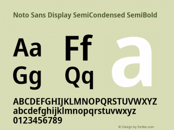 Noto Sans Display SemiCondensed SemiBold Version 2.007; ttfautohint (v1.8) -l 8 -r 50 -G 200 -x 14 -D latn -f none -a qsq -X 