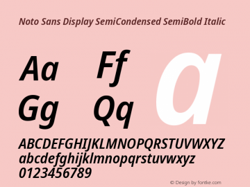 Noto Sans Display SemiCondensed SemiBold Italic Version 2.008; ttfautohint (v1.8) -l 8 -r 50 -G 200 -x 14 -D latn -f none -a qsq -X 