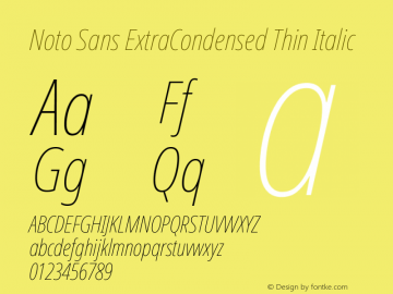 Noto Sans ExtraCondensed Thin Italic Version 2.008; ttfautohint (v1.8) -l 8 -r 50 -G 200 -x 14 -D latn -f none -a qsq -X 