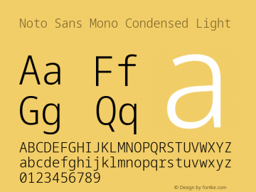 Noto Sans Mono Condensed Light Version 2.007; ttfautohint (v1.8) -l 8 -r 50 -G 200 -x 14 -D latn -f none -a qsq -X 