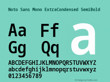 Noto Sans Mono ExtraCondensed SemiBold Version 2.007; ttfautohint (v1.8) -l 8 -r 50 -G 200 -x 14 -D latn -f none -a qsq -X 