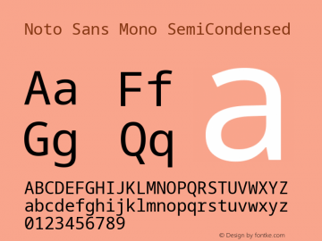 Noto Sans Mono SemiCondensed Version 2.007; ttfautohint (v1.8) -l 8 -r 50 -G 200 -x 14 -D latn -f none -a qsq -X 