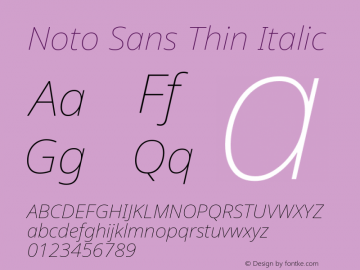 Noto Sans Thin Italic Version 2.008; ttfautohint (v1.8) -l 8 -r 50 -G 200 -x 14 -D latn -f none -a qsq -X 