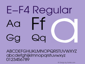 E-F4 Regular 1995;1.00 Font Sample