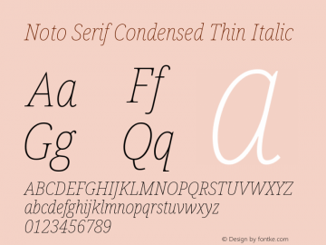Noto Serif Condensed Thin Italic Version 2.007图片样张