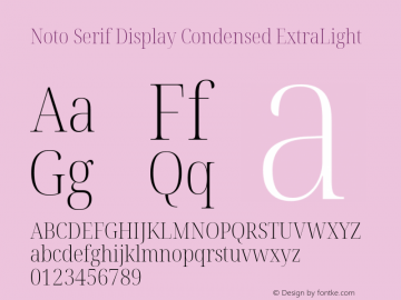 Noto Serif Display Condensed ExtraLight Version 2.007; ttfautohint (v1.8) -l 8 -r 50 -G 200 -x 14 -D latn -f none -a qsq -X 