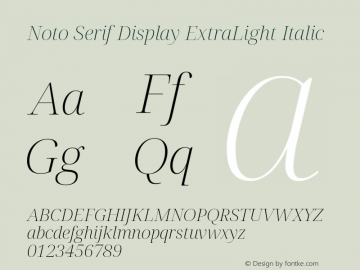 Noto Serif Display ExtraLight Italic Version 2.007; ttfautohint (v1.8) -l 8 -r 50 -G 200 -x 14 -D latn -f none -a qsq -X 
