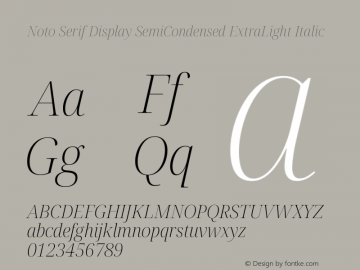 Noto Serif Display SemiCondensed ExtraLight Italic Version 2.007图片样张