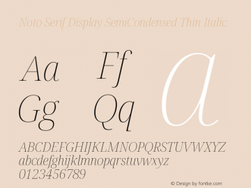 Noto Serif Display SemiCondensed Thin Italic Version 2.007图片样张