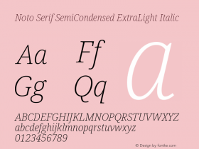 Noto Serif SemiCondensed ExtraLight Italic Version 2.007; ttfautohint (v1.8) -l 8 -r 50 -G 200 -x 14 -D latn -f none -a qsq -X 