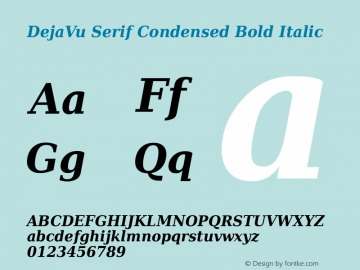 DejaVu Serif Condensed Bold Italic Version 2.37图片样张