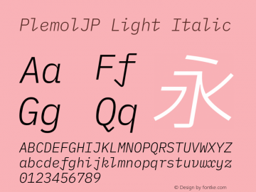 PlemolJP Light Italic Version 1.2.5 ; ttfautohint (v1.8.4.7-5d5b) -l 6 -r 45 -G 200 -x 14 -D latn -f none -a nnn -W -X 