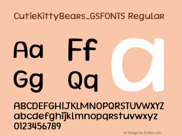 CutieKittyBears_GSFONTS Version 1.000;June 18, 2022;FontCreator 14.0.0.2843 64-bit图片样张