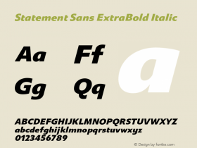 Statement Sans ExtraBold Italic Version 1.000;hotconv 1.0.109;makeotfexe 2.5.65596图片样张