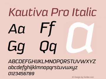 Kautiva Pro Regular It Version 2.000;hotconv 1.0.109;makeotfexe 2.5.65596图片样张