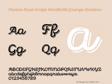 Panton Rust Script SemiBold Grunge Shadow Version 1.000;hotconv 1.0.109;makeotfexe 2.5.65596图片样张