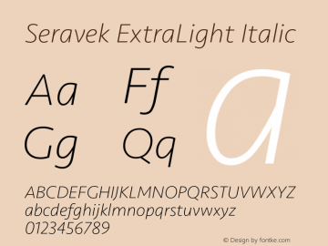 Seravek ExtraLight Italic Version 1.000;PS 1.0;hotconv 1.0.88;makeotf.lib2.5.647800图片样张