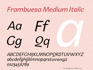 Frambuesa Medium Italic Version 1.000;hotconv 1.0.109;makeotfexe 2.5.65596图片样张