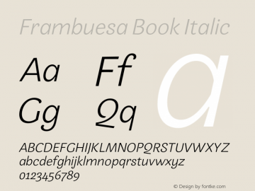 Frambuesa Book Italic Version 1.000;hotconv 1.0.109;makeotfexe 2.5.65596图片样张