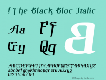 !The Black Bloc Italic Version 1.000 2006 initial release Font Sample