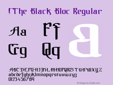 !The Black Bloc Regular Version 1.000 2006 initial release Font Sample