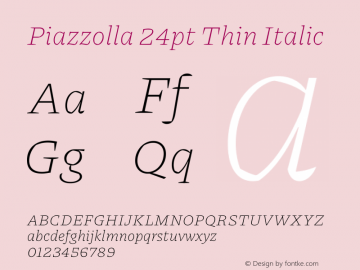 Piazzolla 24pt Thin Italic Version 2.005图片样张