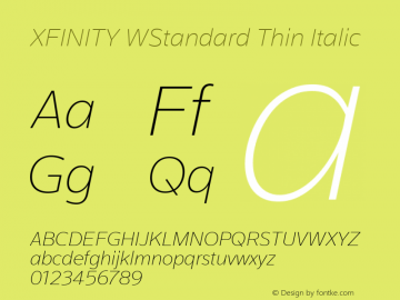 XFINITY WStandard Thin Italic Version 1.100;PS 1.000;hotconv 1.0.88;makeotf.lib2.5.647800图片样张