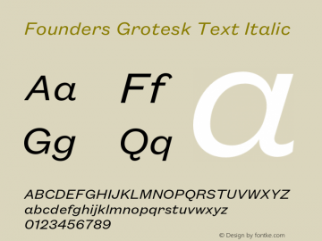Founders Grotesk Text Italic Version 2.001;PS 001.001;hotconv 16.6.54;makeotf.lib2.5.65590;0图片样张