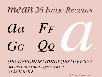 MEAN 26 Italic Regular Macromedia Fontographer 4.1.3 10/1/06 Font Sample