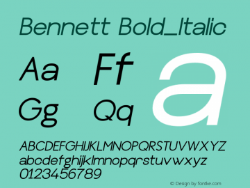 Bennett Bold_Italic Version 1.000;hotconv 1.0.109;makeotfexe 2.5.65596图片样张