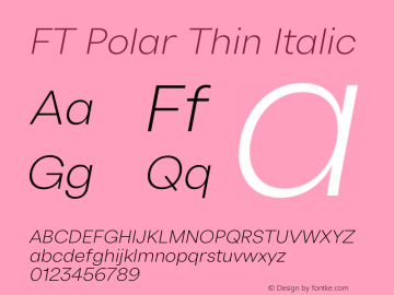 FT Polar Thin Italic Version 3.001;FEAKit 1.0图片样张