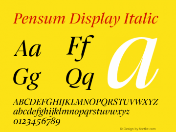 Pensum Display Italic Version 1.000;PS 1.0;hotconv 1.0.88;makeotf.lib2.5.647800图片样张