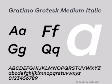 Gratimo Grotesk Medium Italic Version 1.000图片样张