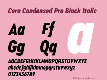 Cera Condensed Pro Black Italic Version 6.000图片样张