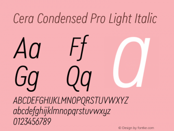 Cera Condensed Pro Light Italic Version 6.000图片样张