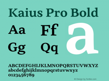 Kaius Pro Bold Version 2.000;hotconv 1.0.109;makeotfexe 2.5.65596图片样张