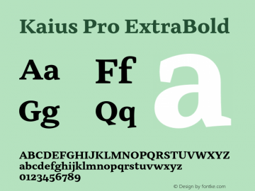 Kaius Pro ExtraBold Version 2.000;hotconv 1.0.109;makeotfexe 2.5.65596图片样张