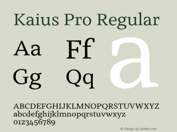 Kaius Pro Regular Version 2.000;hotconv 1.0.109;makeotfexe 2.5.65596图片样张