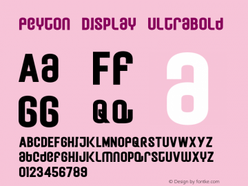 Peyton Display UltraBold Version 1.000;hotconv 1.0.109;makeotfexe 2.5.65596图片样张
